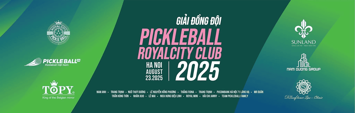 Giải Đồng Đội Pickleball Royal City Club 2025